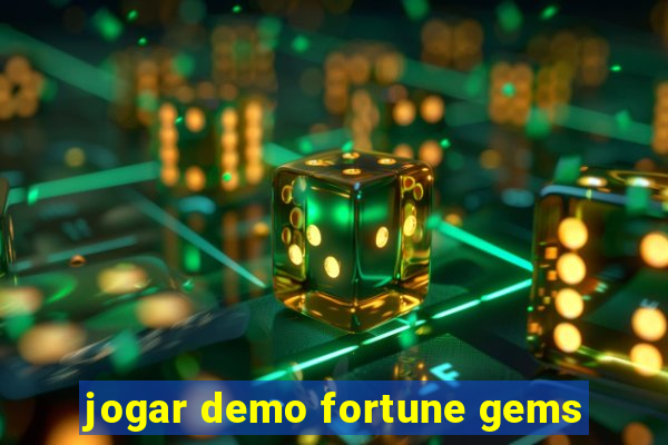 jogar demo fortune gems